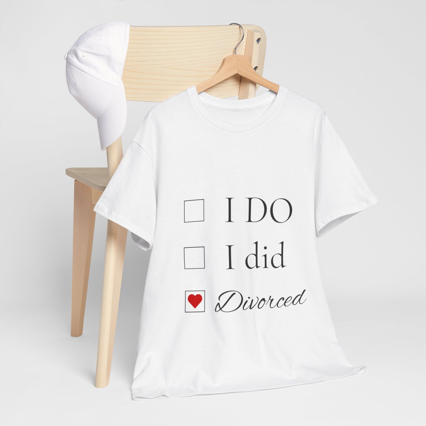 Title: "I Do. I Did. I'm Divorced." T-Shirt - Embrace Your Independence!