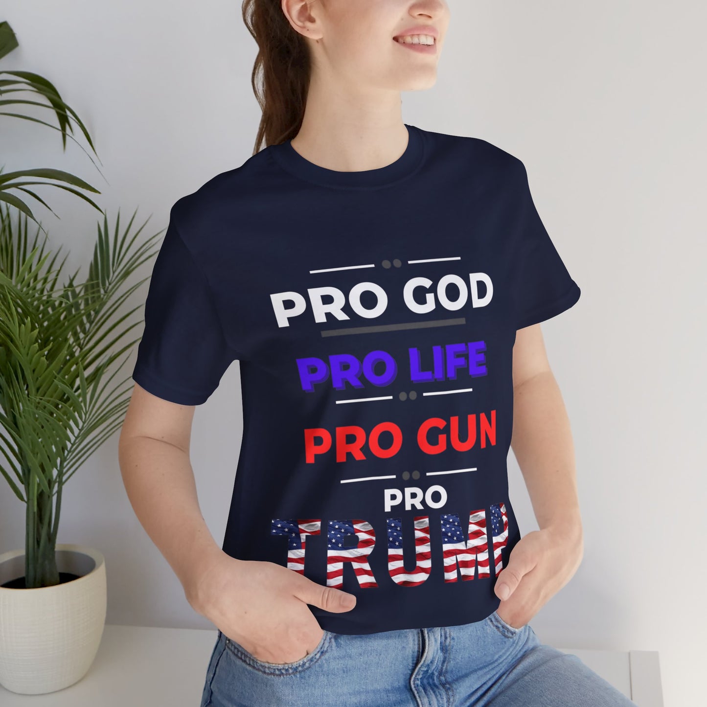 Pro God, Pro Gun, Pro Trump Shirt. Unisex Jersey Short Sleeve Tee
