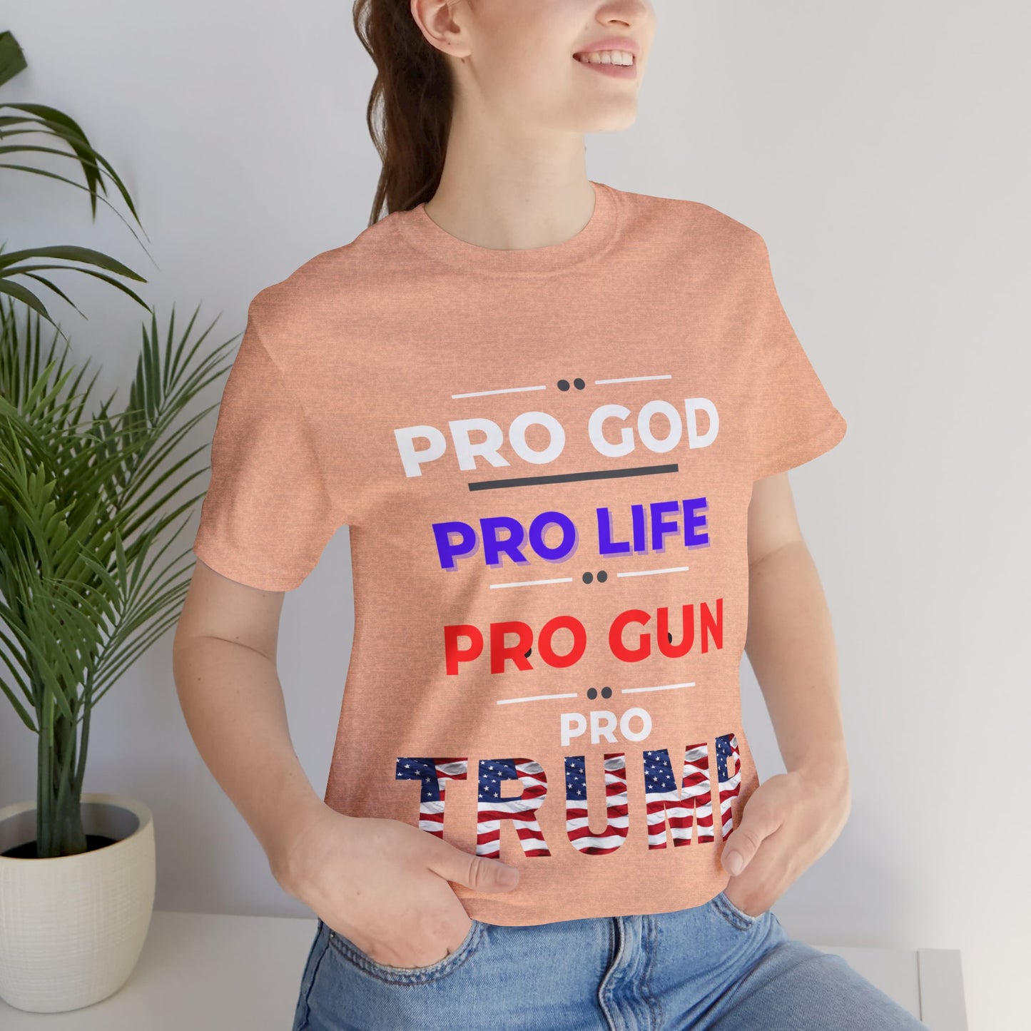 Pro God, Pro Gun, Pro Trump Shirt. Unisex Jersey Short Sleeve Tee