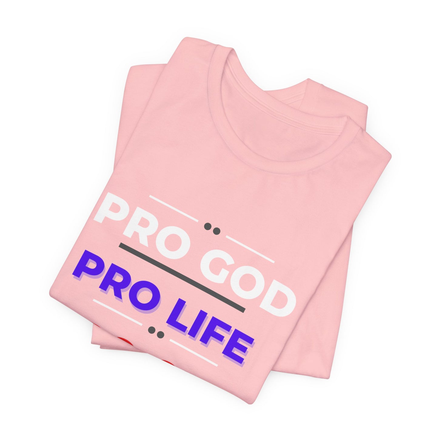 Pro God, Pro Gun, Pro Trump Shirt. Unisex Jersey Short Sleeve Tee