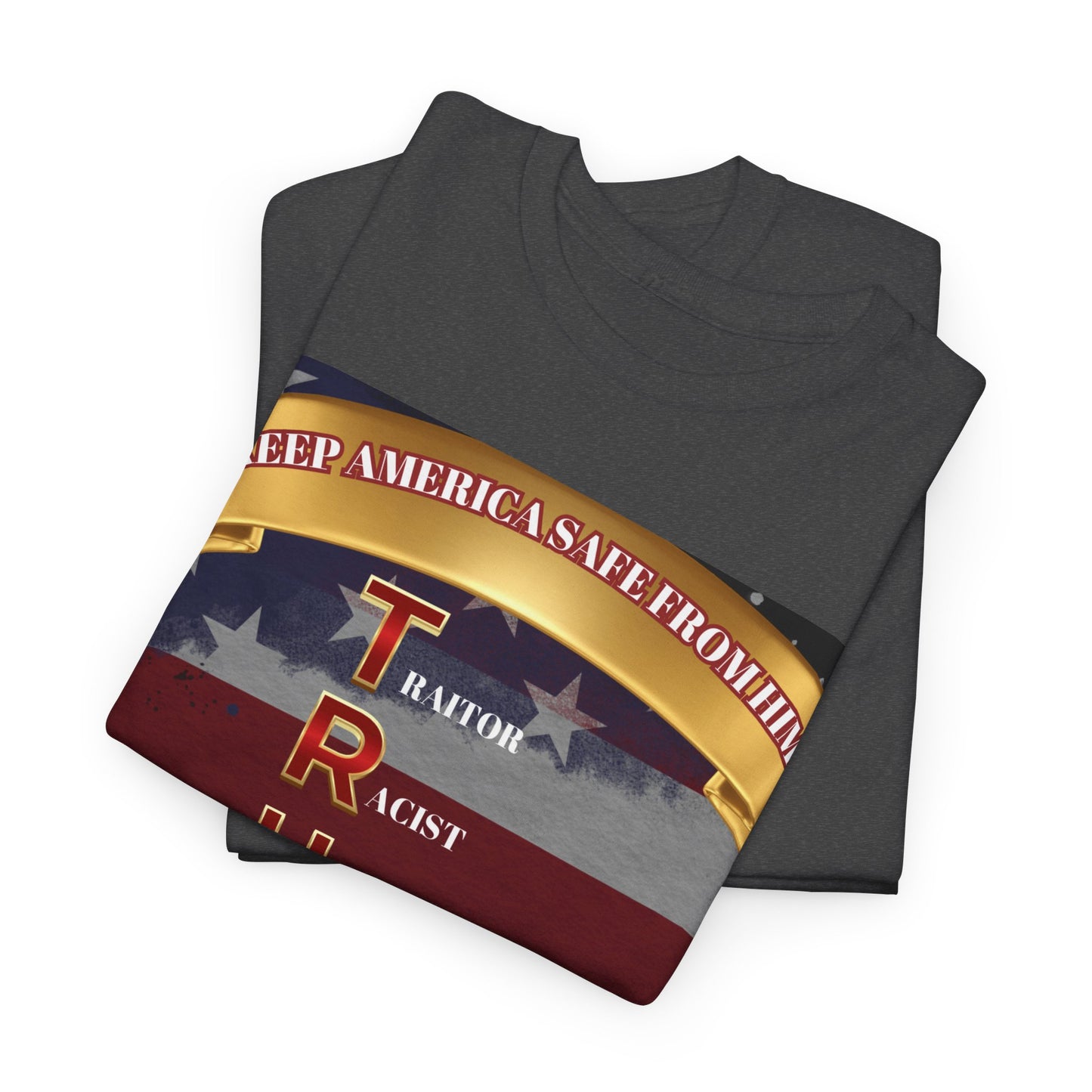 KEEP AMERICA SAFE FROM HIM Unisex Heavy Cotton Tee