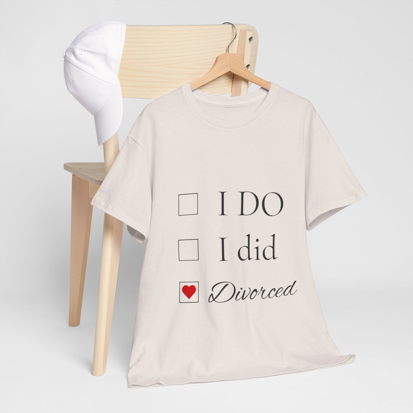 Title: "I Do. I Did. I'm Divorced." T-Shirt - Embrace Your Independence!