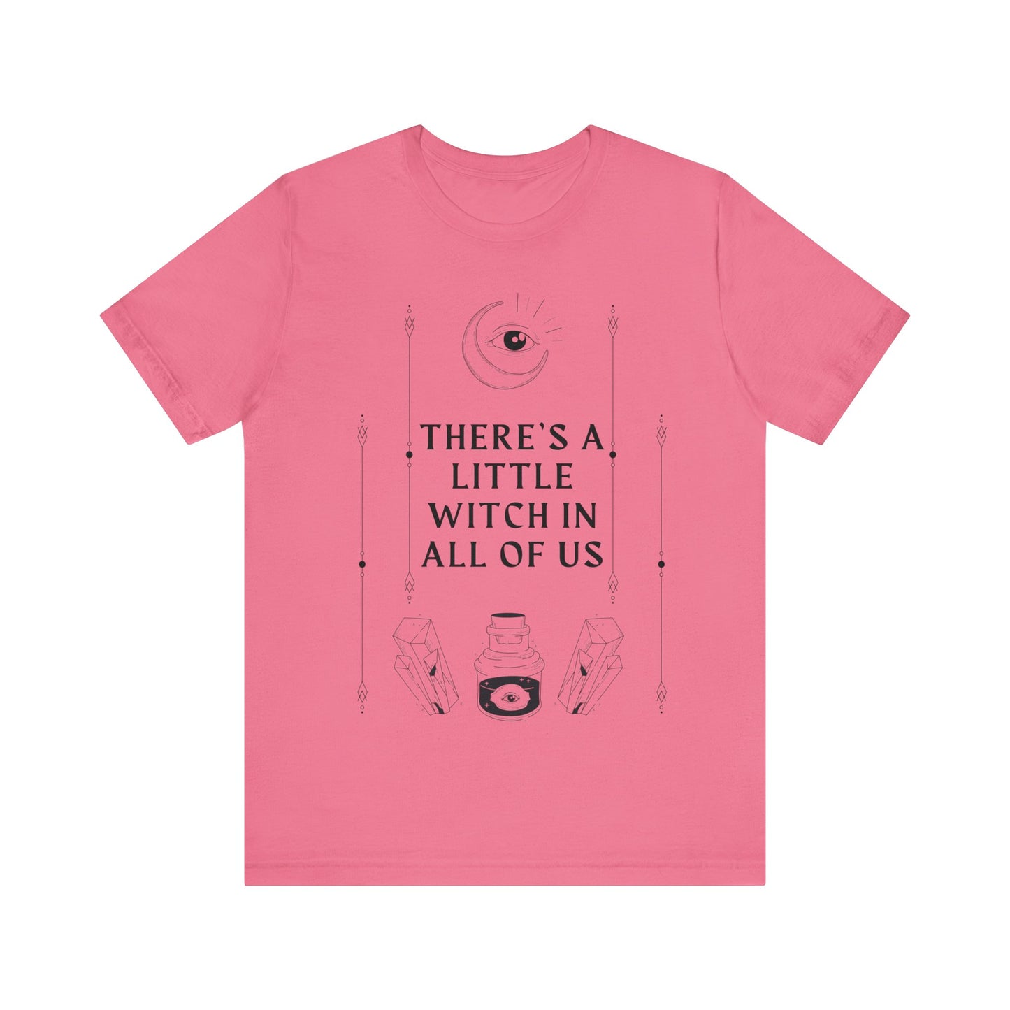 "There's a Little Witch in All of Us" T-Shirt - Embrace Your Inner Magic Unisex Jersey Short Sleeve Tee