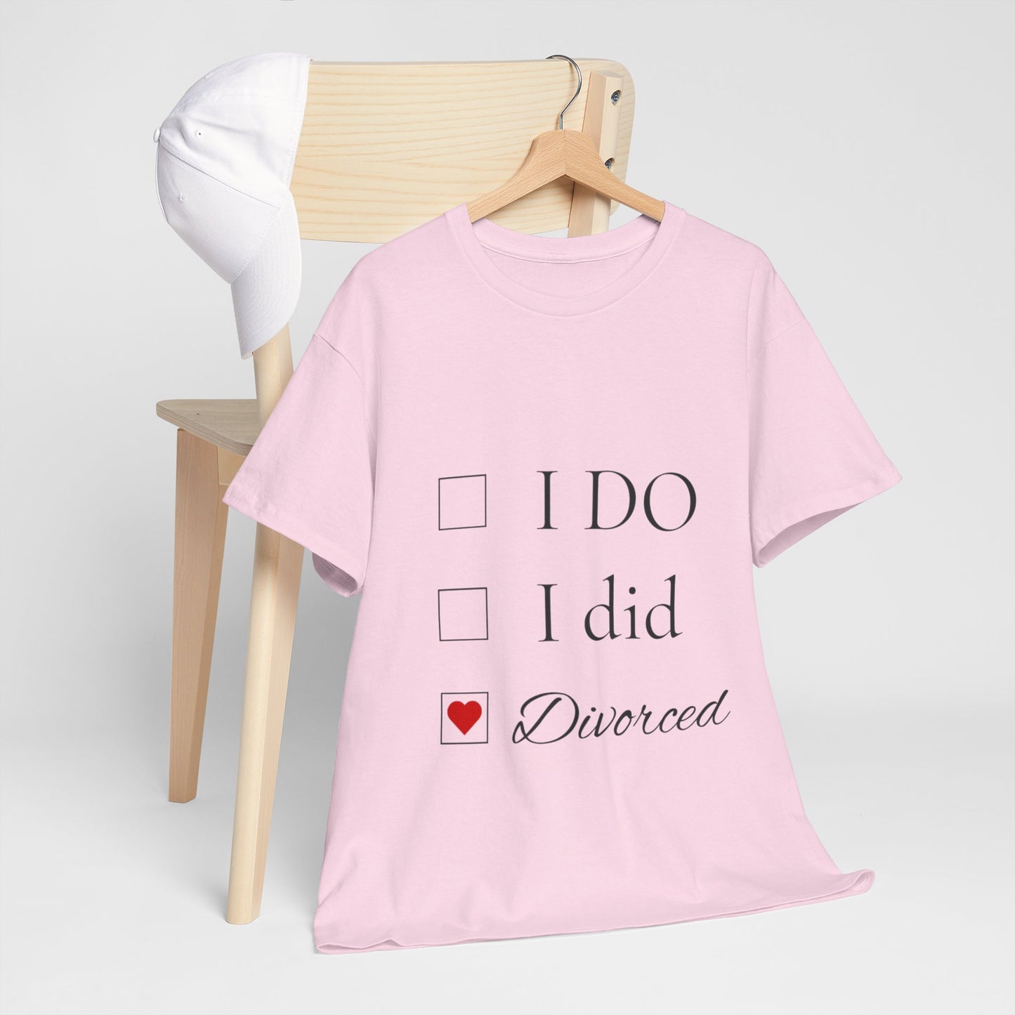 Title: "I Do. I Did. I'm Divorced." T-Shirt - Embrace Your Independence!