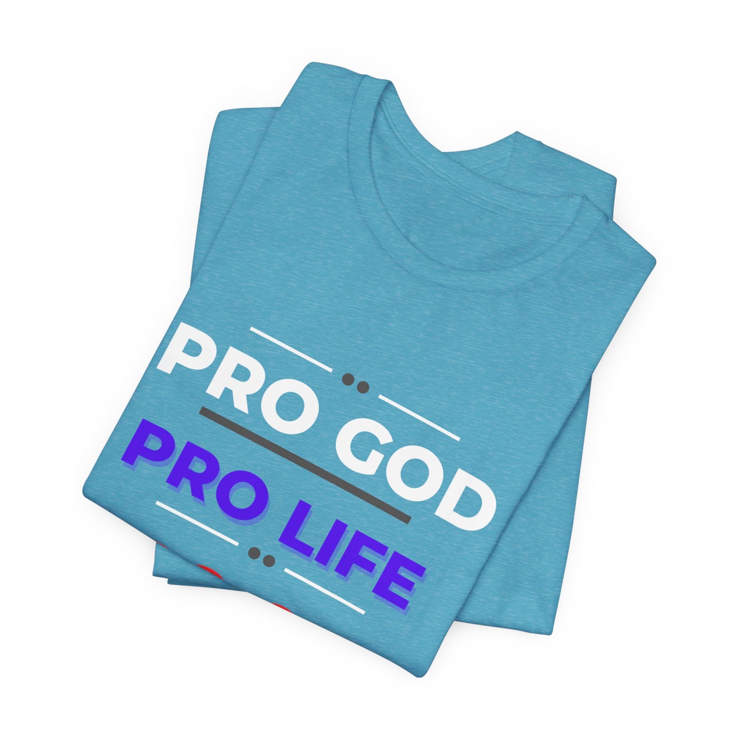 Pro God, Pro Gun, Pro Trump Shirt. Unisex Jersey Short Sleeve Tee