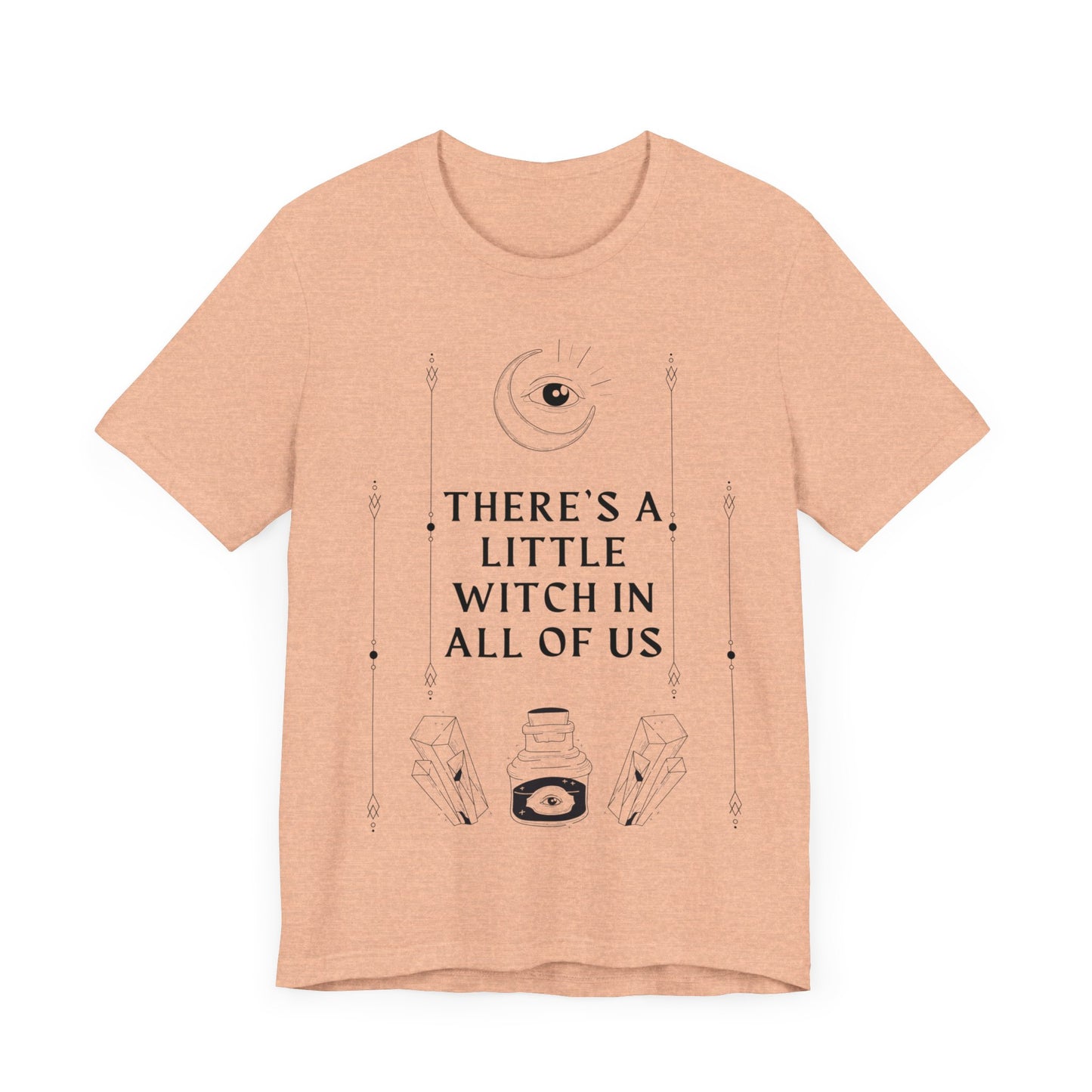 "There's a Little Witch in All of Us" T-Shirt - Embrace Your Inner Magic Unisex Jersey Short Sleeve Tee