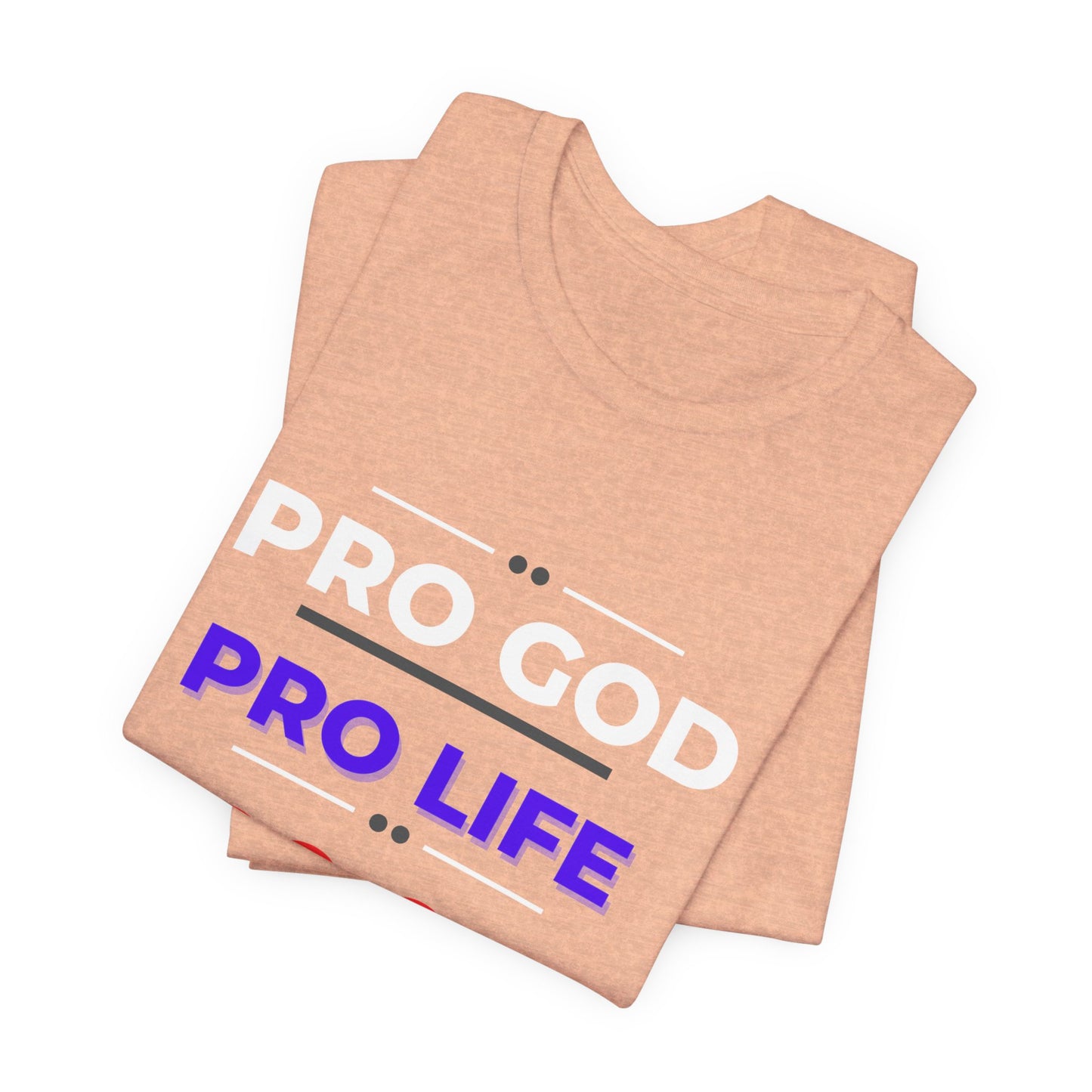 Pro God, Pro Gun, Pro Trump Shirt. Unisex Jersey Short Sleeve Tee