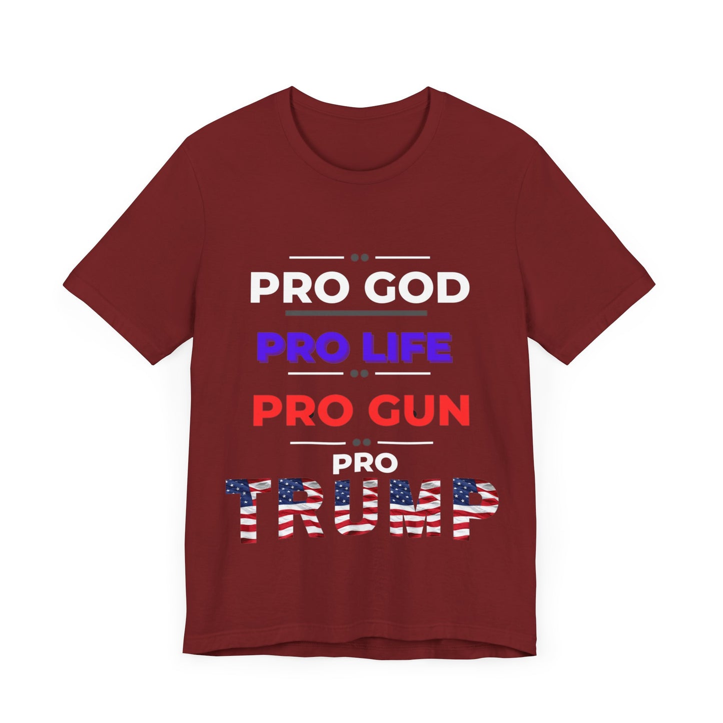 Pro God, Pro Gun, Pro Trump Shirt. Unisex Jersey Short Sleeve Tee