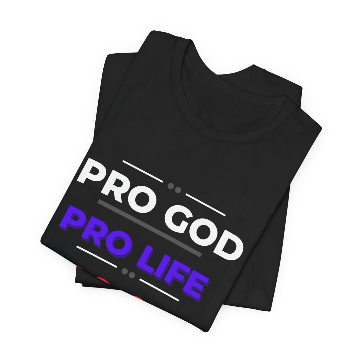 Pro God, Pro Gun, Pro Trump Shirt. Unisex Jersey Short Sleeve Tee