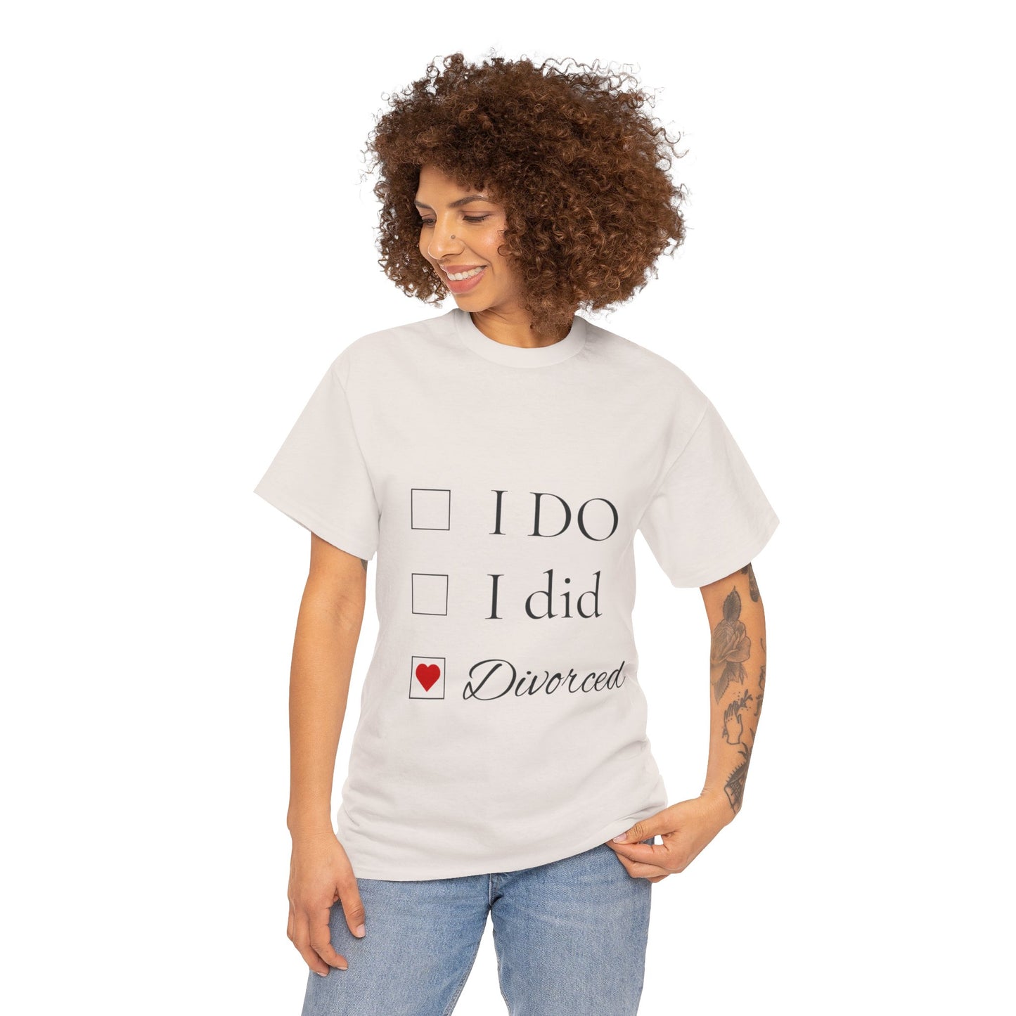 Title: "I Do. I Did. I'm Divorced." T-Shirt - Embrace Your Independence!