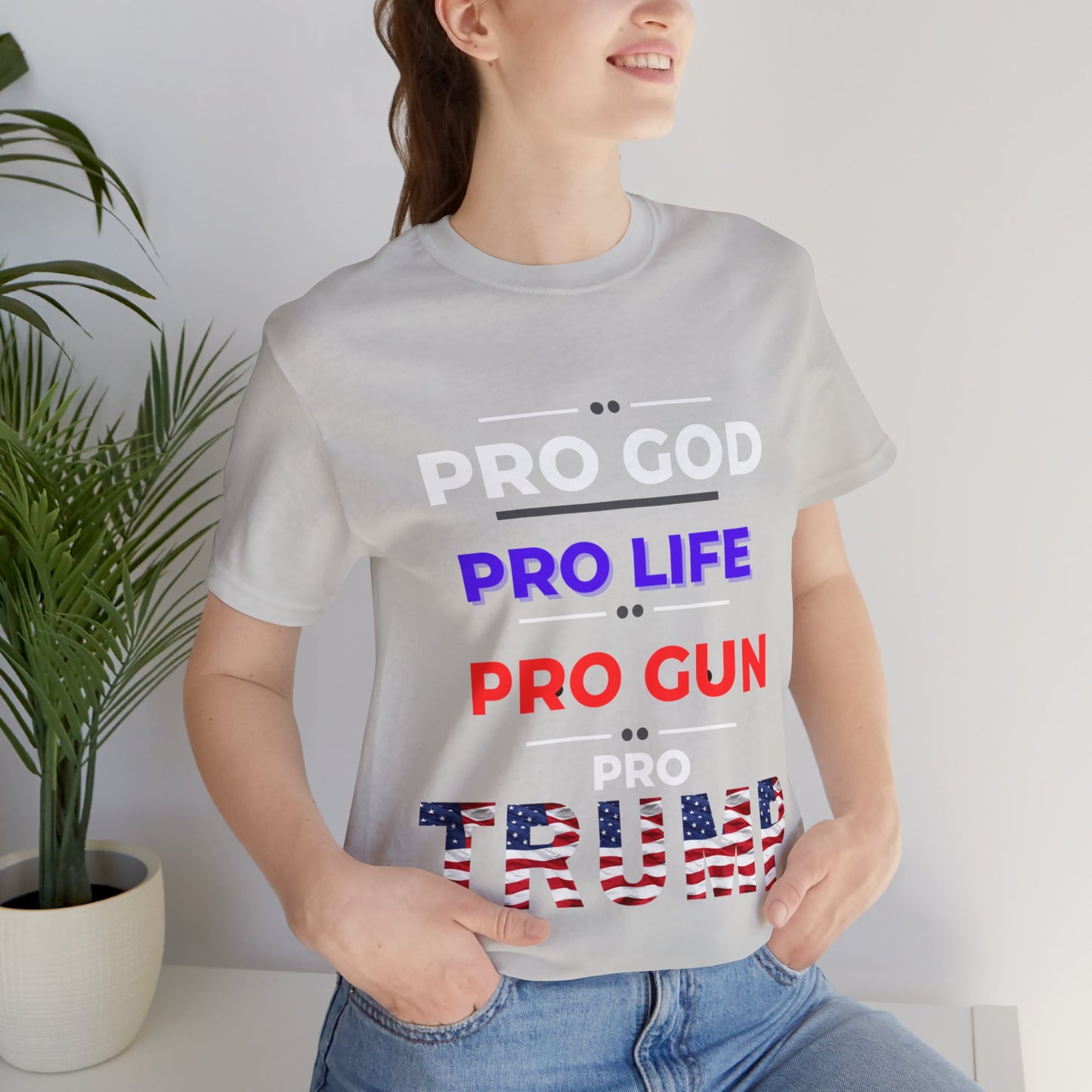 Pro God, Pro Gun, Pro Trump Shirt. Unisex Jersey Short Sleeve Tee