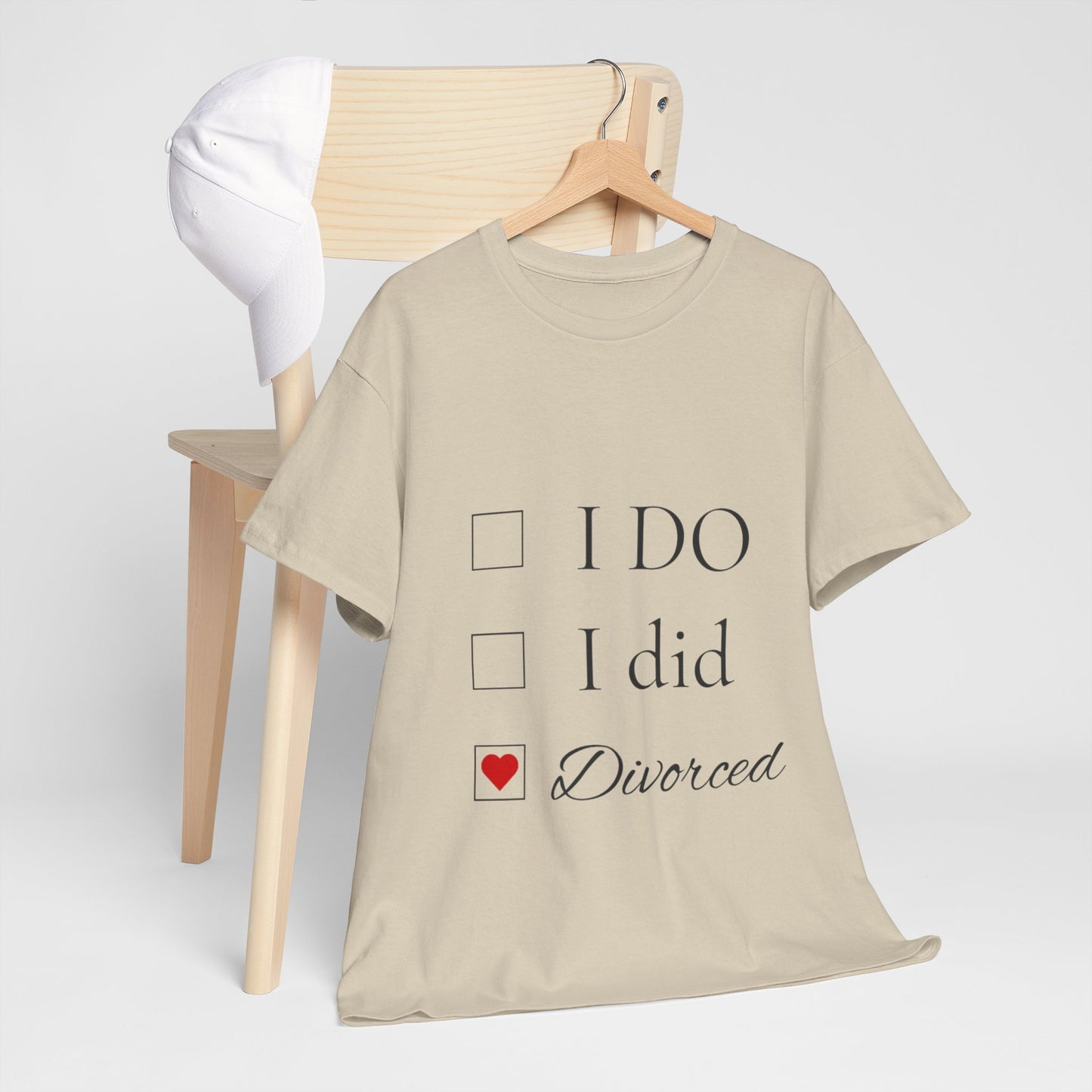 Title: "I Do. I Did. I'm Divorced." T-Shirt - Embrace Your Independence!
