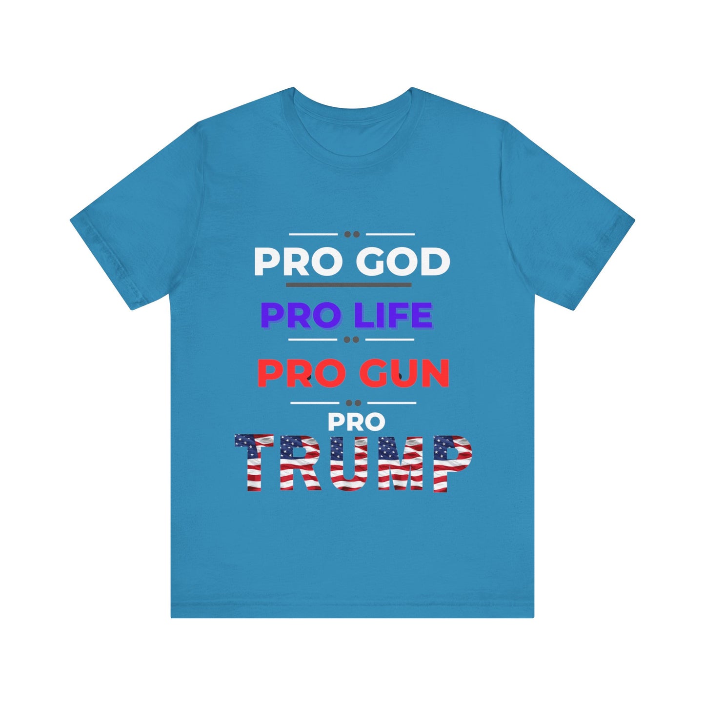 Pro God, Pro Gun, Pro Trump Shirt. Unisex Jersey Short Sleeve Tee