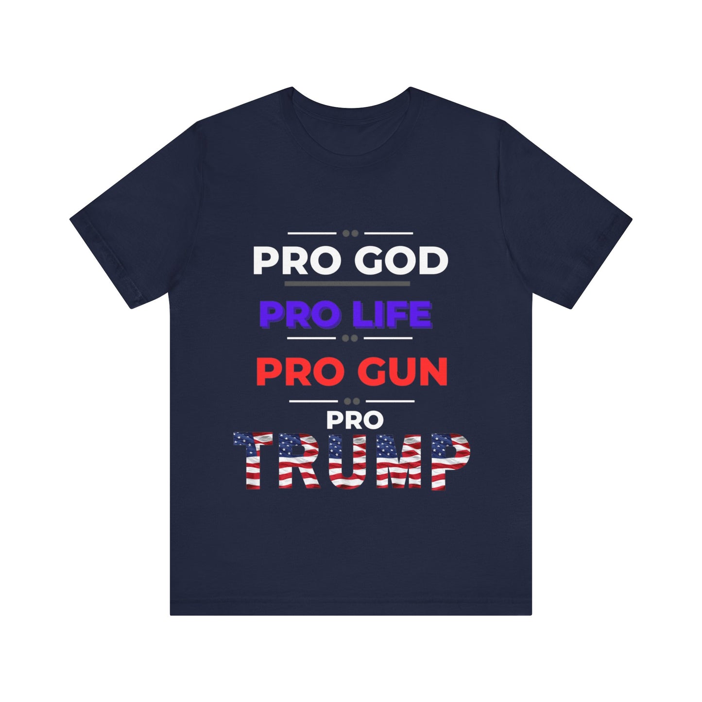 Pro God, Pro Gun, Pro Trump Shirt. Unisex Jersey Short Sleeve Tee