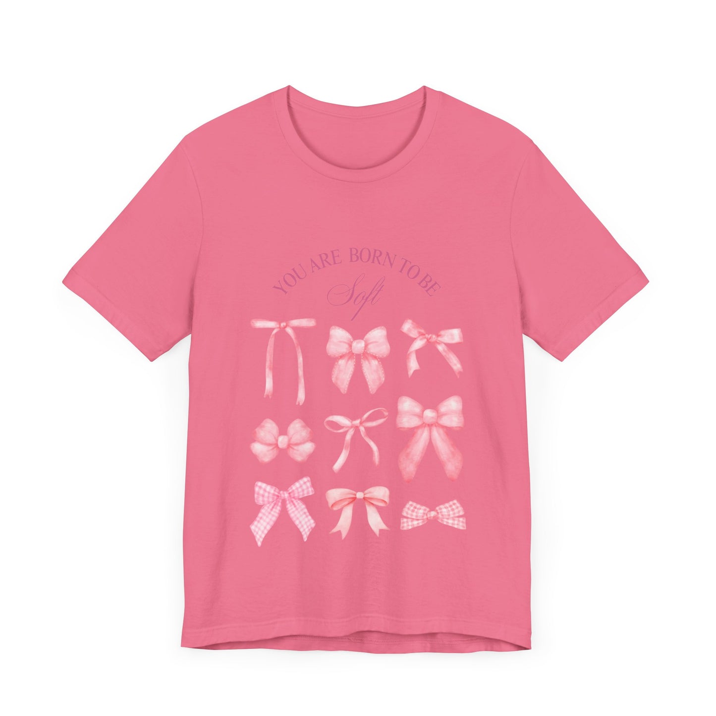 "You Were Made to Be Soft" T-Shirt - Embrace Your Gentle Strength