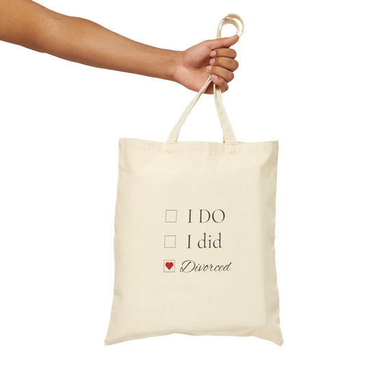 Title: "I Do. I Did. Divorced." Canvas Bag - Celebrate Your Independence!
