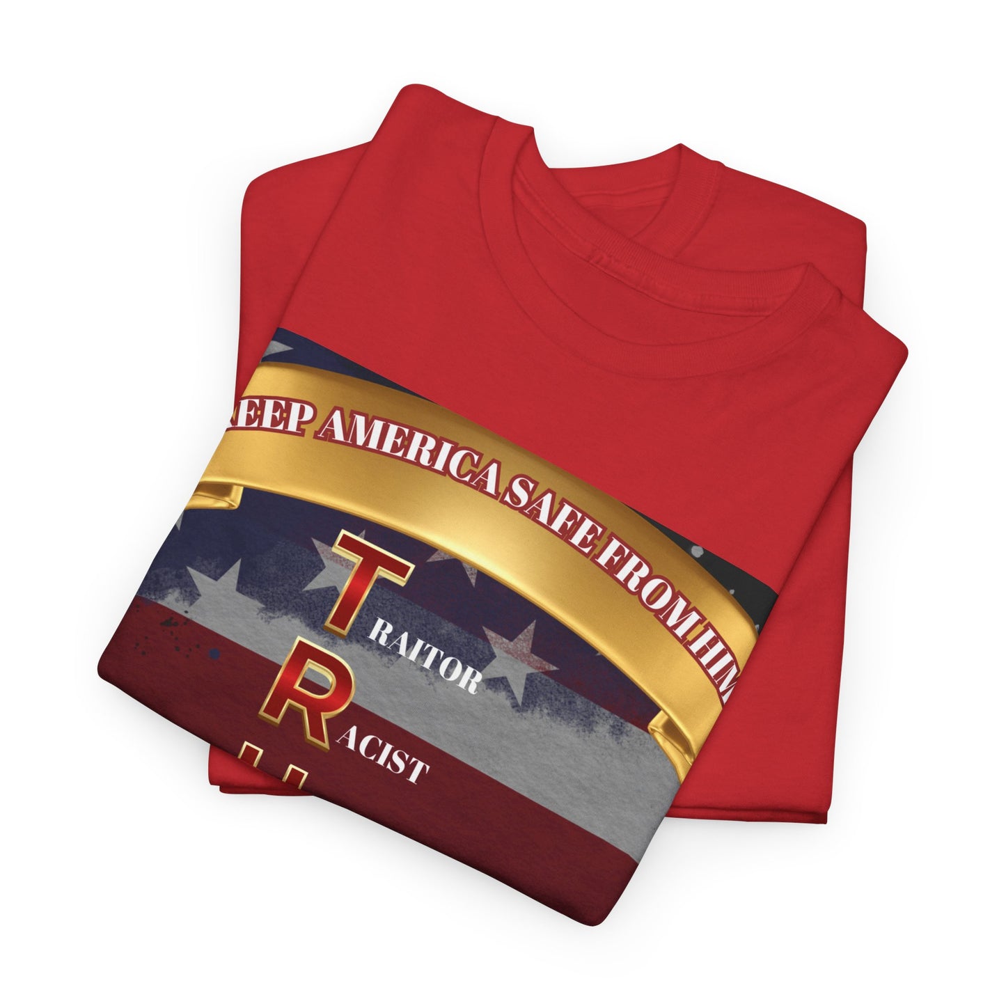 KEEP AMERICA SAFE FROM HIM Unisex Heavy Cotton Tee