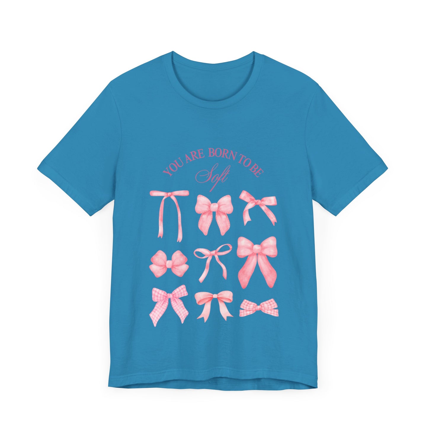 "You Were Made to Be Soft" T-Shirt - Embrace Your Gentle Strength