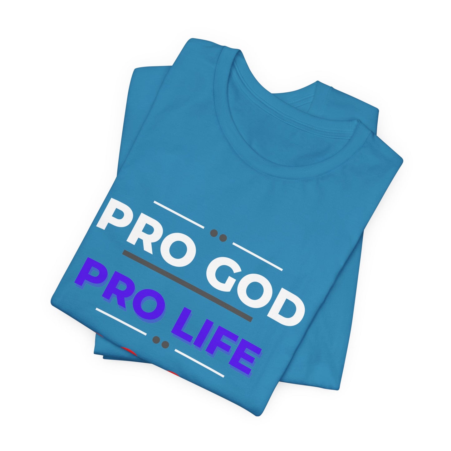 Pro God, Pro Gun, Pro Trump Shirt. Unisex Jersey Short Sleeve Tee