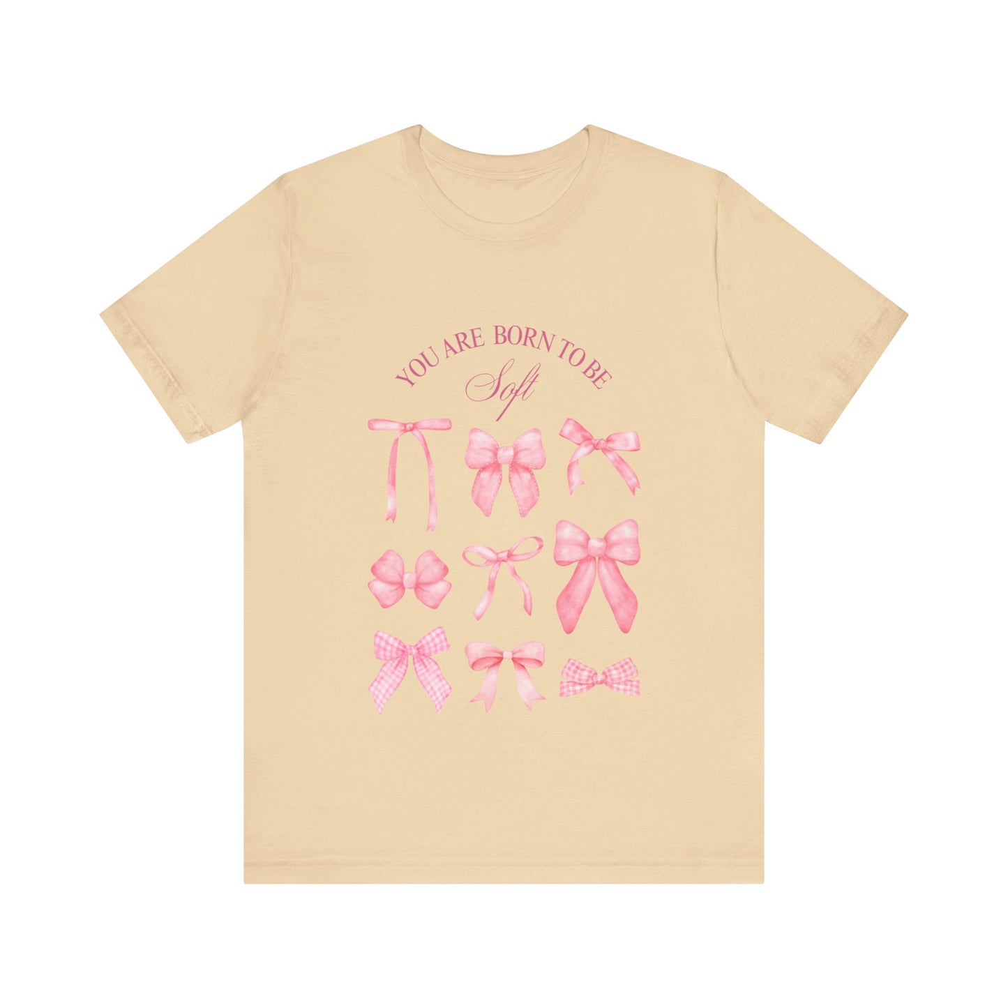 "You Were Made to Be Soft" T-Shirt - Embrace Your Gentle Strength